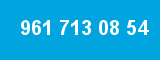 961 713 08 54